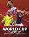 World Cup Close-Up: Men's Soccer on the Biggest Stage by Kurt Waldendorf
