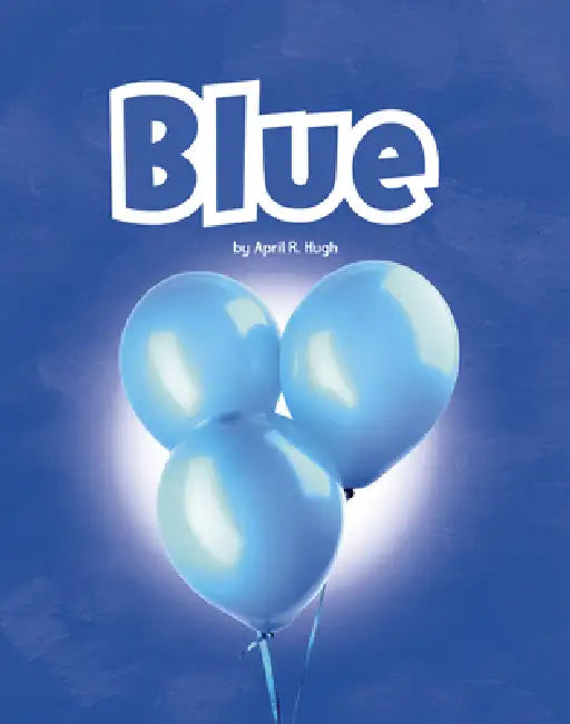 Blue by April R. Hugh