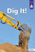 Dig It! by Marley Richmond