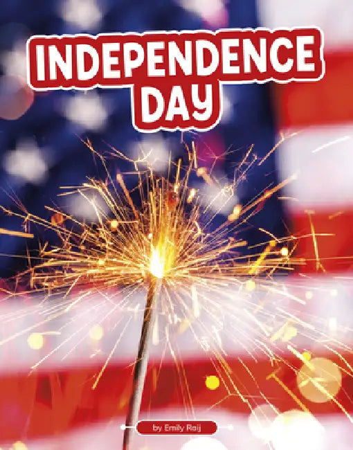 Independence Day by Emily Raij