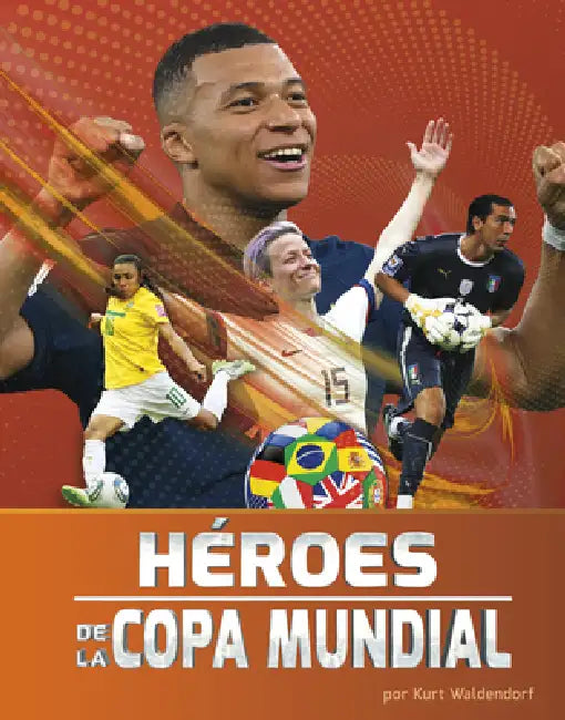 Héroes de la Copa Mundial by Kurt Waldendorf
