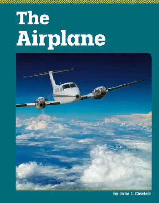 The Airplane by Julie L. Sinclair