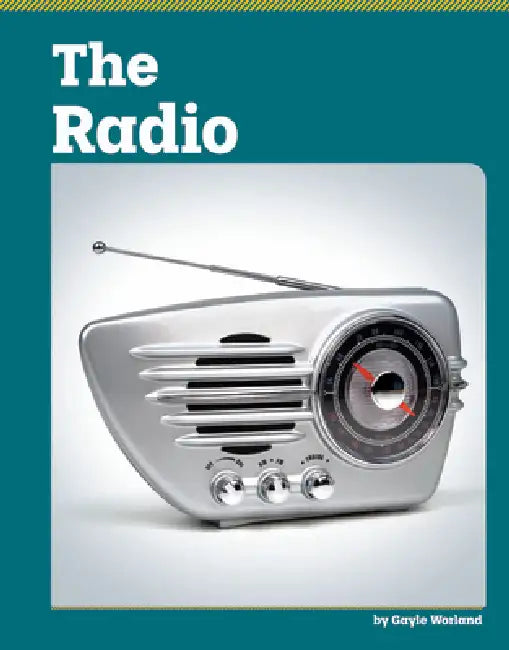 The Radio by Gayle Worland