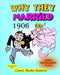 Why they married, by Montgomery Flagg: Edition 1906, Restoration 2024 by Flagg