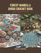 Forest Mandala Shrug Crochet Book: Unique Garment Crafting by Daniel H. Barker