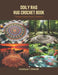 Doily Rag Rug Crochet Book: Timeless Home Decor Creations by Nicholas F. Spencer