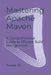 Mastering Apache Maven by Rijad Hadzic