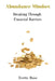 Abundance Mindset: Breaking Through Financial Barriers by Evette Rose