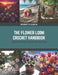 The Flower Loom Crochet Handbook: Stylish Clutches and Ear Warmers Book by Robert K. Garcia