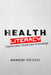 Healthcare Literacy: Democratize Healthcare Knowledge by Mandisi Mrwebi