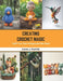 Creating Crochet Magic: Craft Your Own Amigurume Pets Book by Kiana A. Travon