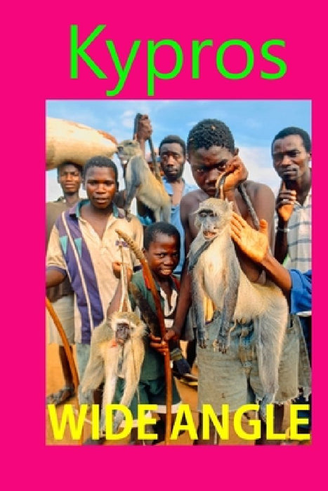 Wide Angle Lenses: Photo Book by Kypros