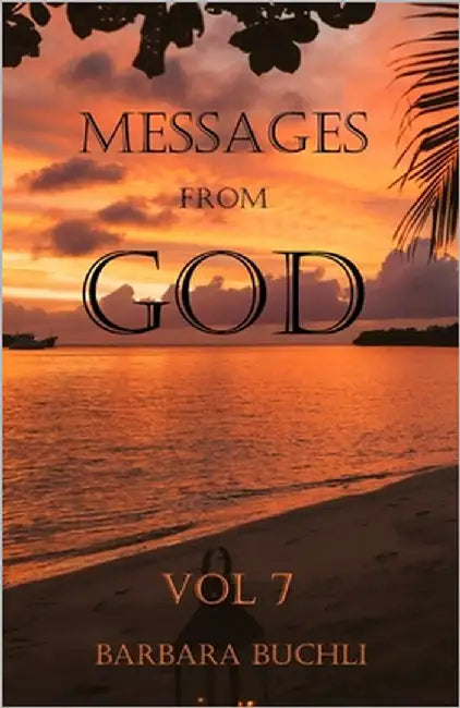 Messages from God: Vol 7 by Buchli, Barbara