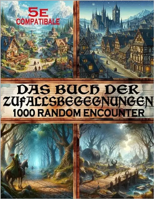 Das Buch der Zufallsbegegnungen: 1000 Fantasy-RPG-Zufallsbegegnungsideen für Würfel-10-Rollenspiele by Magier, Petter