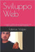Sviluppo Web: La guida Completa alla programmazione web lato client e server con PHP e MySQL by Vulpio, Fabrice