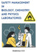 Safety Management In Biology, Chemistry and Physics Laboratories by Olabimtan Olabode H.