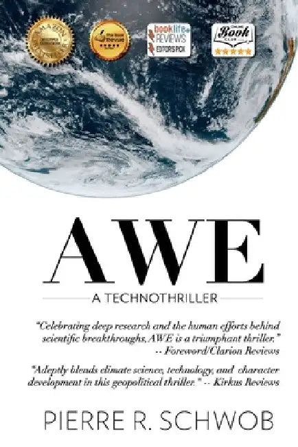 Awe: A technothriller by Pierre R. Schwob