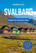Svalbard Guida Di Viaggio 2024: La guida aggiornata alle principali attrazioni, al riposo, ai consigli sul budget, alle cose da fare e agli elementi e by Andrea Gelo