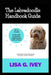 The Labradoodle Handbook Guide: A Comprehensive Guide to Hypoallergenic Companionship, Training Techniques, and Health Care for Your Furry Friend by Lisa G. Ivey