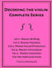 Decoding the Violin- Complete Series by Themis Nikoloudis