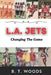 L.A. Jets: Changing The Game by B. T. Woods