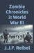 Zombie Chronicles 3: World War III by Jean-Jacques Reibel