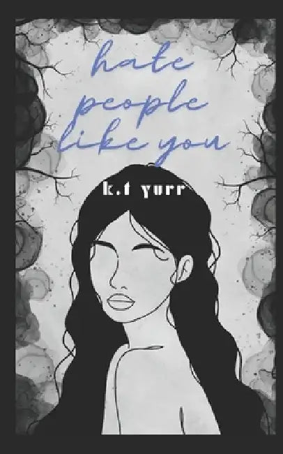 Hate People Like You: Hply by K. T. Yurr