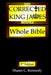 The Corrected King James Version: Whole Bible by Shaun C. Kennedy