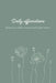 Daily Affirmations for Health, Self-Esteem, and Financial Abundance by Dory H