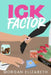 Ick Factor: A Fake Dating Workplace Revenge Romance by Morgan Elizabeth