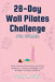28-Day Wall Pilates Challenge For Women: Sculpt and Tone Your Glutes, Abs & Back Exercises Enhance Flexibility, Build Strength, and Improve Balance by Sandra R. Coley