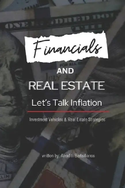 Financials and Real Estate: Let's Talk Inflation by Afroditi Helene Bartsilianos