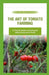 The Art of Tomato Farming: A Practical Guide to Growing and Selling Tomatoes for Profit by Oscar Noah Nathan