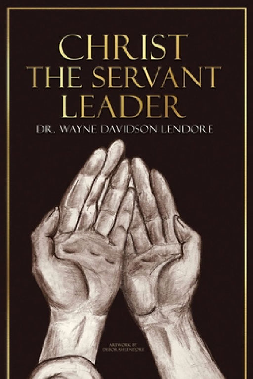 Christ the Servant Leader by Deborah Lendore