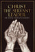 Christ the Servant Leader by Deborah Lendore