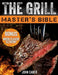 The Grill Master's Bible: Unlock the Craft of Superior Grilling with the Ultimate Smoker Cookbook & Delicious Recipes for Grill Masters at Any Level by John Caber
