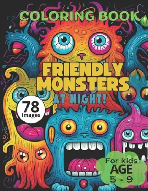 Friendly Monsters at night!: Coloring book for kids by Michelle Go