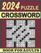 2024 Crossword Puzzle Book For Adults: Large Print,100 Difficult Crossword Puzzles with Solutions for Adults and Seniors Who Enjoy Puzzles by Mark Carr