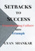 Setbacks to Success: Transforming Failure into Triumph by Gyan Shankar