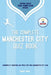 The Complete Manchester City Quiz Book: Entertaining Trivia and Questions for Man City Fans by Daniel Price