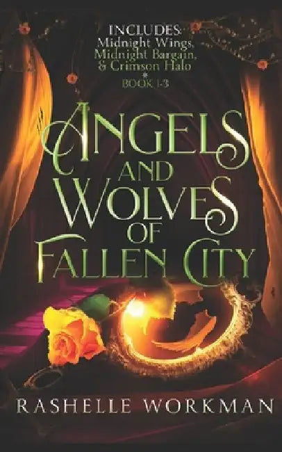 Angels and Wolves of Fallen City: Paranormal Romance Fairytale Retellings of Beauty and the Beast and Red Riding Hood by Rashelle Workman