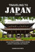 Traveling to Japan 2024: The ultimate guide to discovering Japan's treasures and beauty. by Ramon M. Myer's