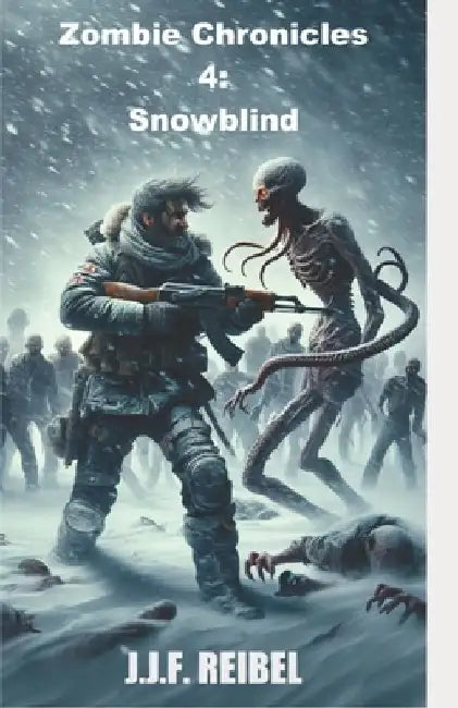Zombie Chronicles 4: Snowblind by Jean-Jacques Reibel