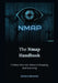 The Nmap Handbook: A Deep Dive into Network Mapping and Scanning by Zachary Benowitz