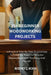25+ Beginner Woodworking Projects: A Practical Step-By-Step Illustrations To Creating Exquisite Wooden Masterpieces With Accuracy And Passion, Explori by Rodney J. Rohn