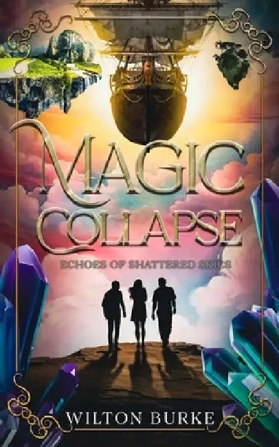 Magic Collapse by Wilton Burke