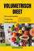 Volumetrisch Dieet: Eet Meer, Weeg Minder: De Volumetrische Revolutie Voor Een Hoge Voedings Hoeveelheid en Een Lage Caloriedichtheid by Giulio Massironi