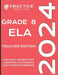 2024 Grade 8 ELA Teacher Edition by Practice Benefit Corp