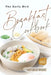 The Early Bird Breakfast Cookbook: A Celebration of Breakfast from Around the World by Alex Aton