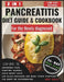 Pancreatitis Diet Guide and Cookbook for the Newly Diagnosed (2 in 1): Wholesome Low-Fat Recipes to reduce inflammation and Kiss Pancreatitis Symptoms by Judy Kelly
